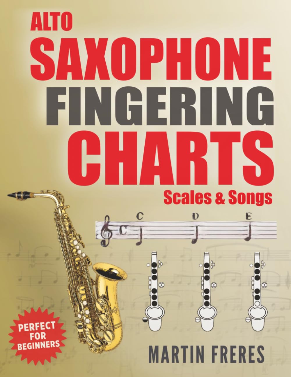 Alto Saxophone Fingering Charts, Scales & Songs D918105